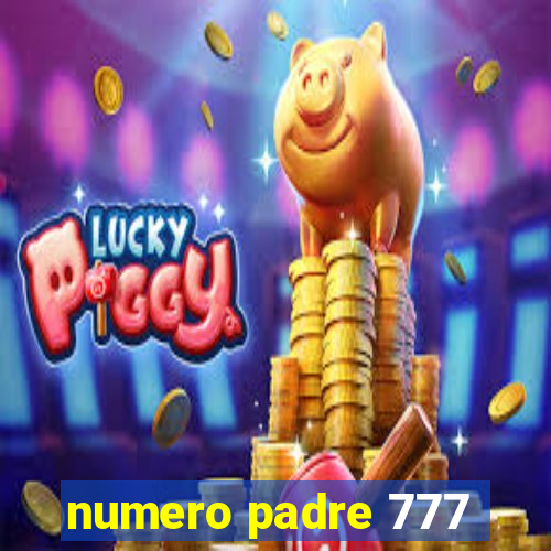 numero padre 777